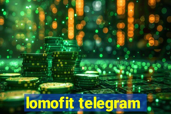 lomofit telegram